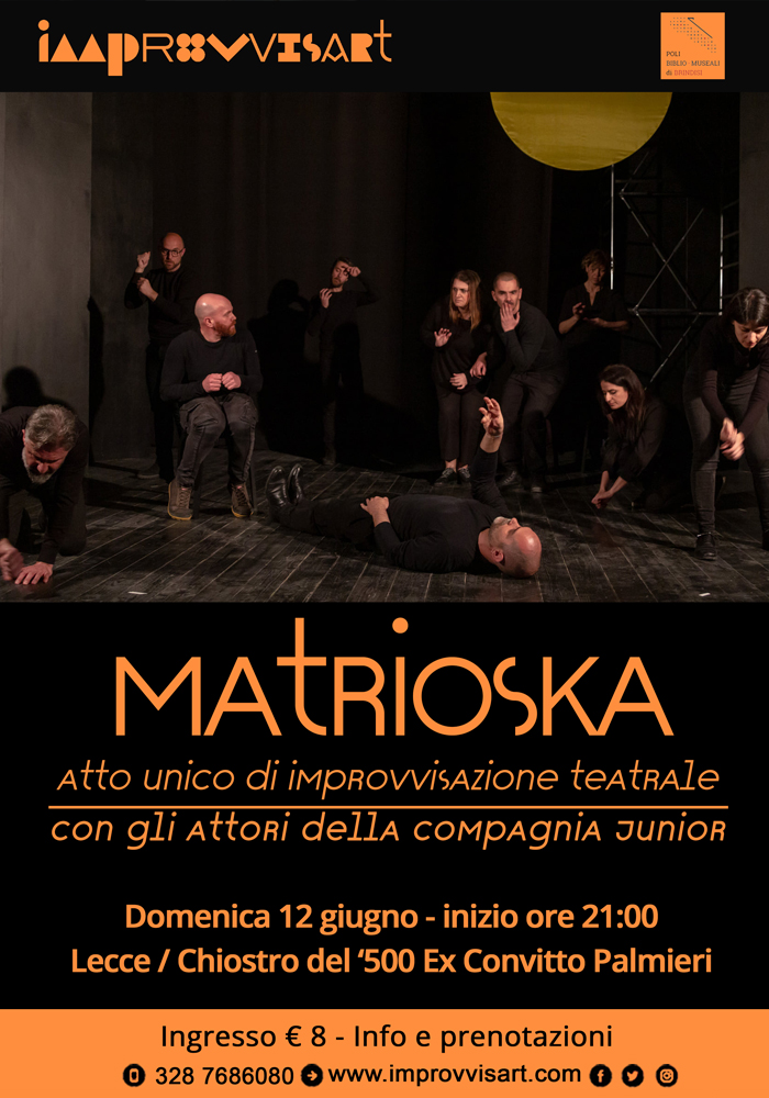 Matrioska - atto unico di Improvvisazione Teatrale domenica 12 giugno nel Chiostro dell'Ex Convitto Palmieri a Lecce