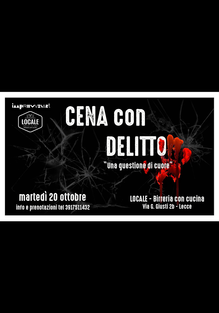 Cena con Delitto "Una questione di cuore" il 20 ottobre al Locale a Lecce