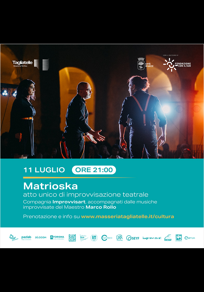 Matrioska - atto unico di Improvvisazione Teatrale giovedì 11 luglio a Tagliatelle Stazione Ninfeo Matrioska - atto unico di Improvvisazione Teatrale giovedì 11 luglio a Tagliatelle Stazione Ninfeo