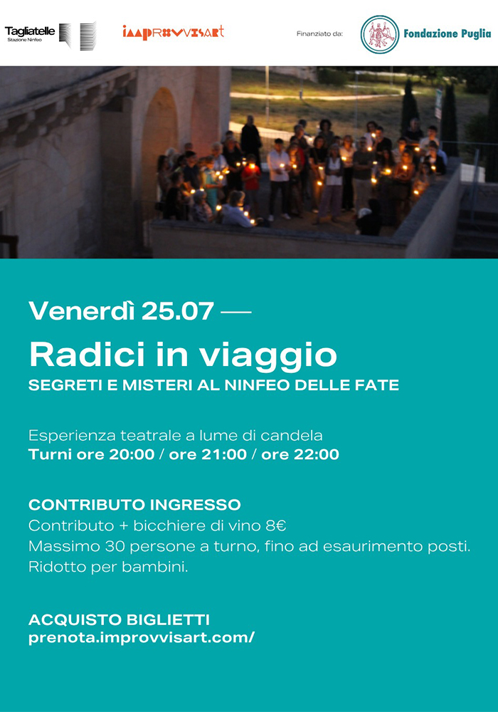 Radici in viaggio - Segreti e Misteri al Ninfeo delle Fate. Spettacolo itinerante a lume di candela il 25 luglio a Lecce Radici in viaggio - Segreti e Misteri al Ninfeo delle Fate. Spettacolo itinerante a lume di candela il 25 luglio a Lecce