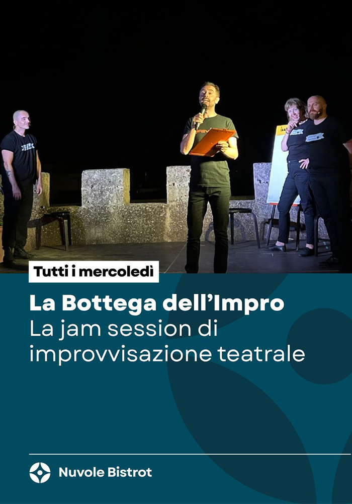 La bottega dell'Impro il 2 luglio e tutti i mercoledì presso Nuvole - Castello di Corigliano D'Otranto La bottega dell'Impro il 2 luglio e tutti i mercoledì presso Nuvole - Castello di Corigliano D'Otranto