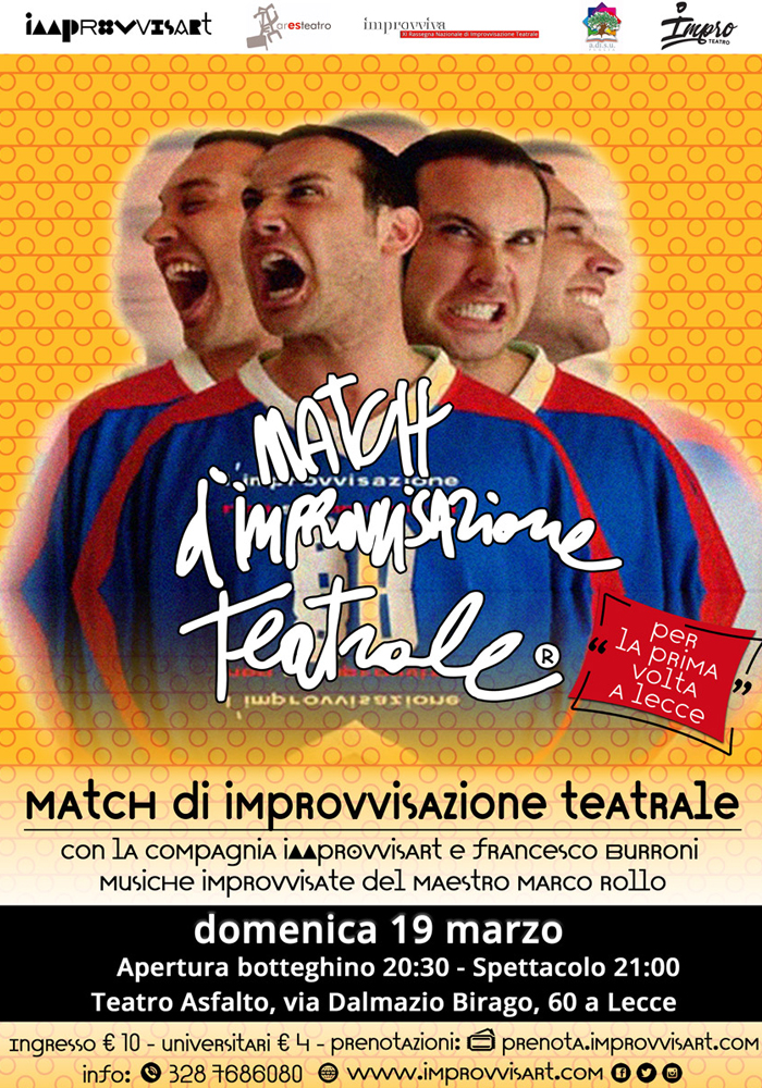Il "Match d'improvvisazione teatrale"per la prima volta a Lecce il 19 marzo al Teatro Asfalto Il "Match d'improvvisazione teatrale"per la prima volta a Lecce il 19 marzo al Teatro Asfalto