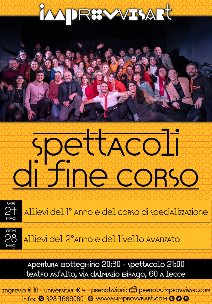 Spettacoli di fine corso della Scuola Nazionale di Improvvisazione Teatrale di Lecce sabato 27 e domenica 28 maggio 2023 Spettacoli di fine corso della Scuola Nazionale di Improvvisazione Teatrale di Lecce sabato 27 e domenica 28 maggio 2023
